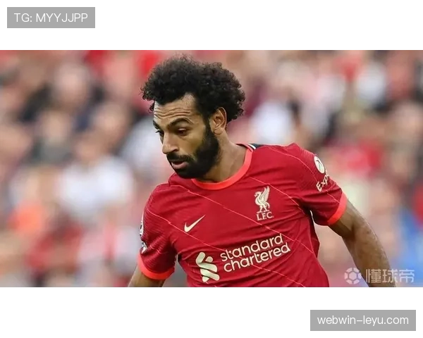 萨拉赫本赛季状态回暖与近期表现提升分析 萨拉赫本赛季状态回暖与近期表现提升分析